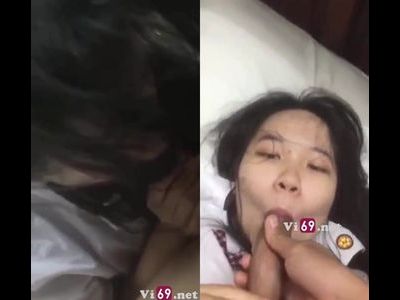 Em học sinh bú mút cu nứng ngon lên đỉnh dâm quá